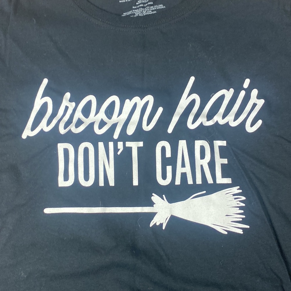 Broom Hair Don’t Care TShirt L